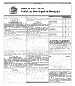 Estado do Rio de Janeiro
Prefeitura Municipal de Mesquita
Atos Oﬁciais 13Terça-feira, 23/12/2014 |Jornal de Hoje - 2667 -1100
os objetos apreendidos que não tiverem comprovação
aceitável das respectivas procedências ou quando reque-
ridos após o vencimento do prazo de recurso.
TÍTULO VII
DO PROCESSO FISCAL
CAPÍTULO I
Contestação Administrativa Fiscal
Art. 169° - A Contestação Administrativa Fiscal será for-
mulada em petição datada e assinada pelo autuado ou seu
representante legal, devendo se fazer acompanhar de todos os
elementos que possam servir de base para a defesa, dentro do
prazo de 10 (dez) dias a contar da emissão do Documento
Fiscal.
§ 1º A Contestação Administrativa Fiscal será dirigida
ao Poder Executivo.
§ 2º Não sendo apresentada a Contestação Administrativa
Fiscal ou em sendo apresentada fora do prazo legal, o
infrator será considerado revel.
§ 3º Ocorrendo à revelia, a Decisão de Primeira Ins-
tância será proferida pela junta considerando os elementos
contidos no processo.
SEÇÃO VII
Decisão em Primeira Instância
Art. 170° - O Poder Executivo proferirá decisão no pra-
zo de 60 (sessenta) dias, contados a partir do recebimento da
Contestação Administrativa Fiscal ou, ocorrendo à revelia,
da expiração do prazo legal para sua apresentação.
Art. 171° - A decisão do Poder Executivo será motiva-
da, redigida com simplicidade, clareza e concluirá pela
procedência ou improcedência dos fatos articulados no Do-
cumento Fiscal.
Art. 172° - O autuado será notificado da decisão em
Primeira Instância:
I - por carta, acompanhada de cópia da Decisão com
aviso de recebimento datado e firmado pelo destinatário ou
alguém em seu domicílio;
II - por edital, se desconhecido o domicílio do infrator
e quando não for possível, por qualquer meio, a entrega con-
forme inciso anterior.
SEÇÃO VIII
Recurso Administrativo Fiscal
Art. 173° - Interposto o Recurso Administrativo Fiscal
dentro do prazo de 10 (dez) dias, a contar da decisão em
Primeira Instância, este será encaminhado, imediatamente,
ao Poder Executivo, o qual proferirá decisão final no
prazo de 60 (sessenta) dias.
Parágrafo Único. Não sendo apresentado Recurso Admi-
nistrativo Fiscal ou em sendo apresentado fora do
prazo legal, o mesmo não será conhecido, aplicando-se
ao infrator o teor da decisão de Primeira Instância que
transitará em julgado, inscrevendo-se em Dívida Ativa a
eventual multa aplicada.
SEÇÃO IX
Decisão Final
Art. 174° - A decisão será motivada nos fatos e na
legislação aplicável, redigida com simplicidade, clareza e
concluirá pela procedência ou improcedência do Recurso
Administrativo Fiscal.
§ 1º A decisão final será definitiva e o seu teor aplicado ao
agente infrator.
§ 2º Havendo multa aplicada e não paga será a mesma
inscrita em Dívida Ativa.
Art.175° - O recorrente será notificado da Decisão Fi-
nal:
I - por carta, acompanhada de cópia da Decisão com
aviso de recebimento datado e firmado pelo destinatário ou
alguém em seu domicílio;
II - por edital, se desconhecido o domicílio do infrator e
quando não for possível, por qualquer meio, a entrega con-
forme inciso anterior.
T I T U L O VIII
SEÇÃO ÚNICA
DISPOSIÇÕES FINAIS
Art. 176° - A aplicação das normas e imposições desta
Lei, seus regulamentos e normas serão exercidos por órgãos
do Poder Executivo.
Art. 177° - Para o cumprimento do disposto nesta
Lei, seu regulamento e normas, fica autorizada a celebra-
ção de convênios, consórcios, contratos ou outros ajustes.
Art. 178° - Nos casos omissos serão admitidos os
métodos de interpretação e integração.
Art.179° - Os prazos previstos nesta Lei e seus re-
gulamentos contar-se-ão em dias corridos, excluindo-se o dia
do início e incluindo-se o dia do final.
§ 1º Consideram-se prorrogados os prazos até o primeiro
dia útil se o vencimento recair em feriado ou em dia que:
I - for determinado o fechamento dos órgãos administrativos;
II - o expediente dos órgãos administrativos for encerrado
antes da hora normal.
§ 2º Os prazos se iniciam a partir do primeiro dia útil
após a notificação.
Art. 180° - O Poder Executivo expedirá os decretos,
portarias, circulares, ordens de serviços e outros atos ad-
ministrativos que se fizerem necessários à fiel observância
das disposições deste Código.
Art. 181° - Para efeitos deste Código entende-se por:
I - logradouro público: espaço livre destinado pela muni-
cipalidade à circulação, parada ou estacionamento de
veículos, ou à circulação de pedestres, tais como:
avenidas, ruas, travessas, ruas de vilas, becos, escada-
rias, recuos, túneis, viadutos, estradas, caminhos, calçadas,
calçadões, áreas de lazer, parques, praças e praias;
II - passeio público: parte do logradouro público des-
tinada ao trânsito exclusivo de pedestre, limitado a partir
da soleira dos acessos das edificações;
III - local público: são considerados, no concernente à
aplicação deste Código, os logradouros públicos e os locais
de acesso ou trânsito de pessoas nos estabelecimentos
utilizados publicamente como áreas de circulação
(galerias, etc.);
IV - pista de rolamento: parte do logradouro público des-
tinada ao trânsito de veículos;
V - alinhamento: linha projetada para marcar o limite
entre o terreno e o logradouro público ao longo de uma de-
terminada via;
VI - afastamento: distância que separa os planos de facha-
das da testada do terreno ou dos alinhamentos projetados;
VII - recuo: incorporação ao logradouro público de parte
da área de um lote a ele adjacente, a fim de recompor o seu
alinhamento, que passa ao domínio do Município quando
o lote ou a edificação nele existentes sofrer acréscimo ou
transformação.
Art. 182° - Este Código entrará em vigor na data
de sua publicação, e produzirão seus efeitos a partir de
1º de janeiro de 2015, revogados as disposições em contrário.
Mesquita, 22 de dezembro de 2014
ROGELSON SANCHES FONTOURA
Prefeito
ANEXO 01
TABELA DE MULTAS
DESCRIÇÃO VALOR EM UFIME
Mínimo Médio Máximo
Da Higiene Pública 10 30 60
Da Higiene das Vias Públicas 10 30 60
Da Higiene das Habitações 10 15 40
Da Higiene da Alimentação 05 20 40
Da Policia do Costume, Segurança e Ordem
Pública.
20 40 100
Da Moralidade e do Sossego Público 20 40 100
Dos Divertimentos Públicos 10 15 20
Do Trânsito Público 10 20 40
Da Ocupação do Solo 10 30 60
Dos Inﬂamáveis e Explosivos 30 60 100
Dos Muros, Cercas e Calçadas. 05 20 40
Dos Anúncios e Cartazes 10 20 40
Do Comércio Ambulante 10 20 30
Do Horário de Funcionamento 10 15 20
Da Apreensão dos Bens e sua Destinação 10 20 30
DECRETO Nº 1586 DE 22 DE DEZEMBRO DE 2014
“ABRE CRÉDITO ADICIONAL ESPECIAL NA IMPOR-
TÂNCIA DE R$ 2.000.000,00 (DOIS MILHÕES DE REAIS)”
O PREFEITO DO MUNICÍPIO DE MESQUITA, no uso de
suas atribuições legais conferidas pela Lei nº 874/14 de 19 de de-
zembro de 2014, publicada em 20/12/2014,DECRETA:
Art. 1º - Fica aberto Crédito Adicional Especial no orçamento vi-
gente na importância de R$ 2.000.000,00 (dois milhões de reais).
SECRETARIA MUNICIPAL DE EDUCAÇÃO – SEMED
PROGRAMA DE TRABALHO:
20.07.12.361.0158.2.203 – MANUTENÇÃO DO PAGAMENTO
DE PESSOAL E OBRIGAÇÕES PATRONAIS
ELEMENTO DE DESPESA:
3.1.90.11 Vencimentos e Vantagens Fixas – Pessoal Civil 2.000.000,00 50
Total 2.000.000,00
Art. 2º - Os recursos para atender a presente suplementação são
oriundos do excesso de arrecadação à conta da receita de devolução
de recursos pelo fundo de previdência próprio – MESQUITAPREV,
de valores pagos pela municipalidade aos servidores licenciados na
forma da legislação vigente, conforme o exposto no inciso II, do
artigo 43, da Lei nº. 4.320, de 17/03/64.
Art. 3º - Este Decreto entrará em vigor na data de sua publicação,
revogadas as disposições em contrário.
Mesquita, RJ, 22 de dezembro de 2014 .
ROGELSON SANCHES FONTOURA
Prefeito
DECRETO Nº 1587 DE 22 DE DEZEMBRO DE 2014
“CONCEDE BONIFICAÇÃO POR ASSIDUIDADE E PON-
TUALIDADE AOS SERVIDORES DA REDE MUNICIPAL
DE EDUCAÇÃO E DÁ OUTRAS PROVIDÊNCIAS”.
O PREFEITO DO MUNICÍPIO DE MESQUITA, no uso de
suas atribuições legais e de acordo Lei Orgânica Municipal, DE-
CRETA:
Art. 1º – Fica concedida boniﬁcação, para o exercício ﬁnan-
ceiro de 2014, por assiduidade e pontualidade aos servidores em
efetivo exercício da rede municipal de educação que atenderem aos
seguintes requisitos cumulativos:
I – possuir, no máximo, três faltas injustiﬁcadas;
 