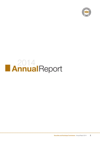 2014
AnnualReport
Securities and Exchange Commission Annual Report 2014 I
 