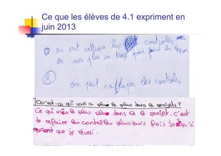 11 octobre 2014 ISFEC - Batipaume - Daniel Favre 54
Ce que les élèves de 4.1 expriment en
juin 2013
 
