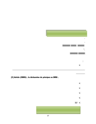 .
.
‫عععععع‬‫ععععع‬‫ععععععع‬
".
‫عععععع‬‫ععععععع‬
:

—————————————————————————————————
————
[1] Article (2003) , la déclaration de principes su SMSI .




RF
37
 