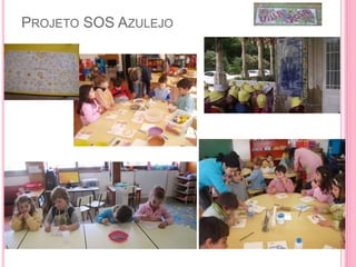 PROJETO SOS AZULEJO
 