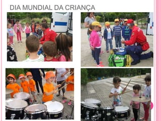 DIA MUNDIAL DA CRIANÇA
 