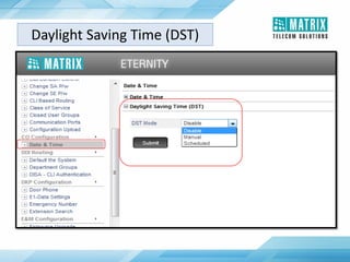 Daylight Saving Time (DST)
 