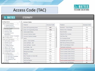 Access Code (TAC)
 