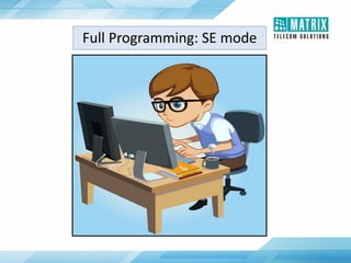 Full Programming: SE mode
 