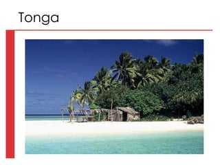 Tonga
 