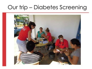 Our trip – Diabetes Screening
 