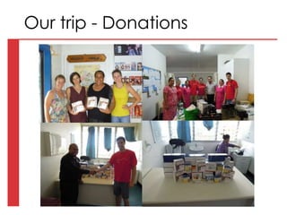 Our trip - Donations
 