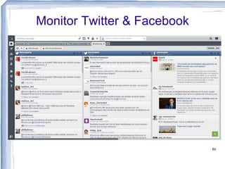 Monitor Twitter & Facebook

86

 