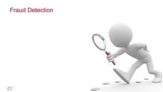 © 2014 MapR Technologies 
Fraud Detection 
 