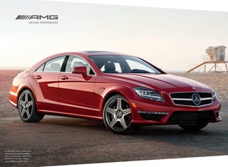 CLS 63 AMG 4matic shown with
optional Cardinal Red metallic
paint, and Premium 1 and Driver
Assistance Packages. Please
see endnotes on back cover.

 