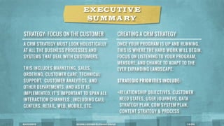 NICK CIFUENTES BUILDING A CUSTOMER RELATIONSHIP STRATEGY 7-16-2014
A CRM STRATEGY MUST LOOK HOLISTICALLY
AT ALL THE BUSINE...