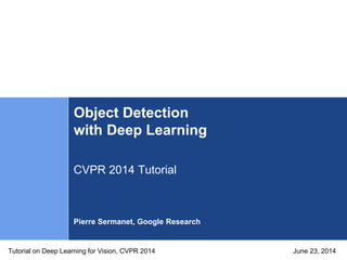 2014 - CVPR Tutorial on Deep Learning for Vision - Object Detection.pptx