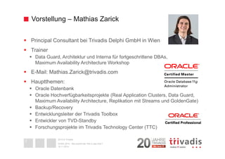 Vorstellung – Mathias Zarick 
 Principal Consultant bei Trivadis Delphi GmbH in Wien 
2014 © Trivadis 
 Trainer 
 Data Gua...