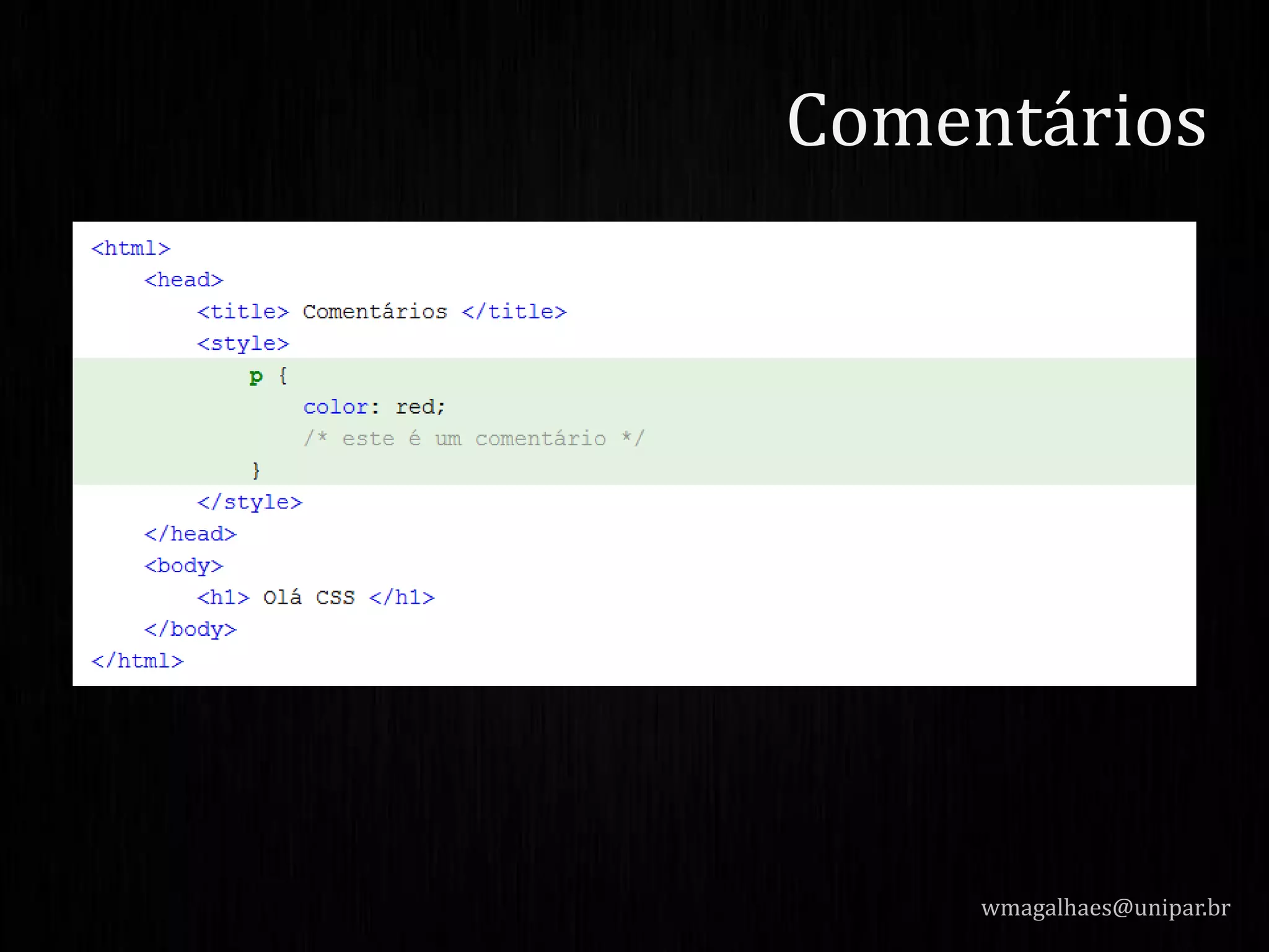 wmagalhaes@unipar.br
Comentários
 