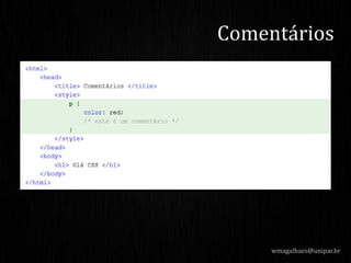 wmagalhaes@unipar.br
Comentários
 