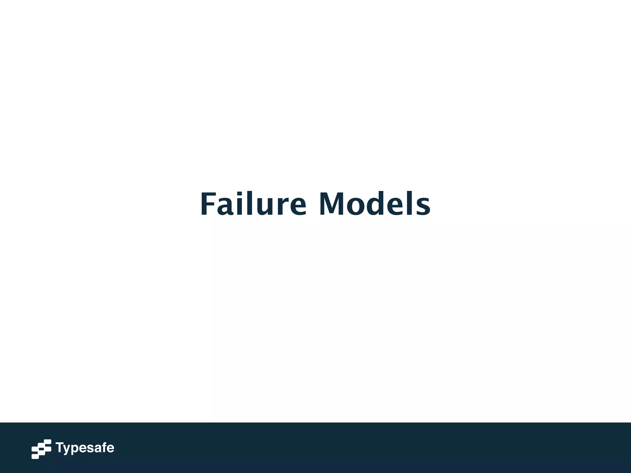 Failure Models 
 