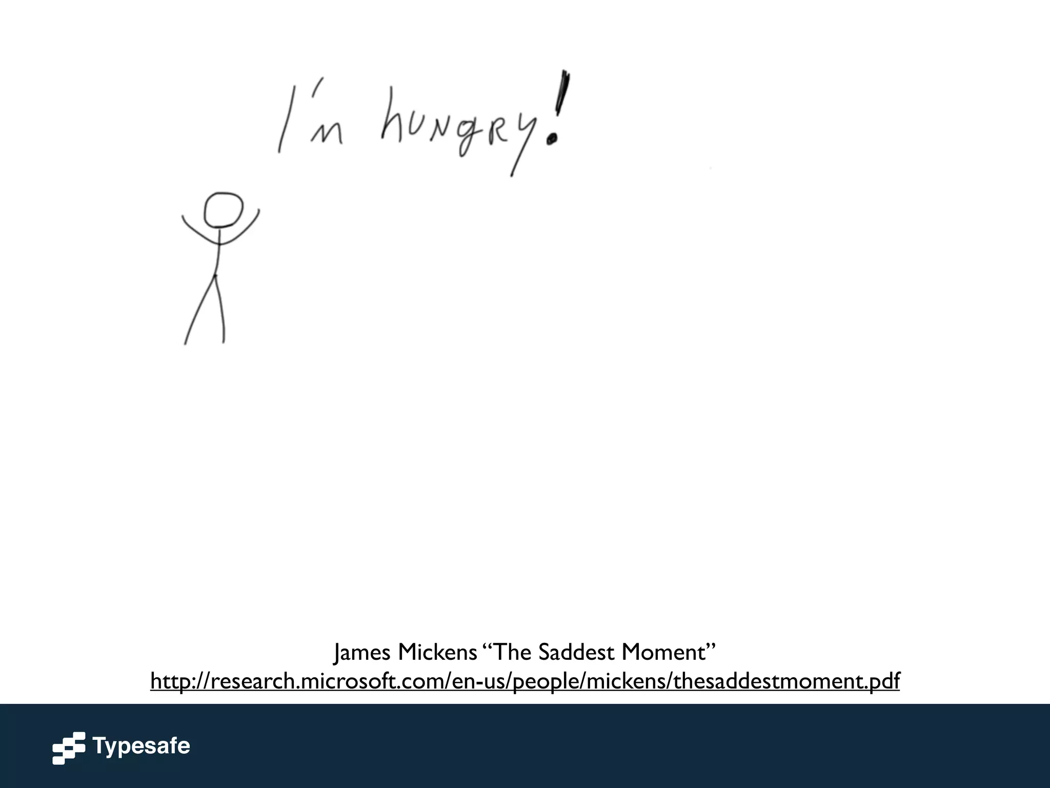 James Mickens “The Saddest Moment” 
http://research.microsoft.com/en-us/people/mickens/thesaddestmoment.pdf 
 