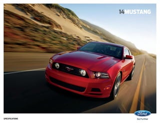 14mustang
Specifications
 