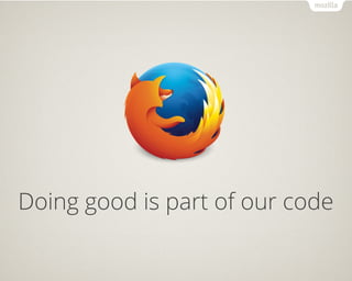 Doing good is part of our code 
