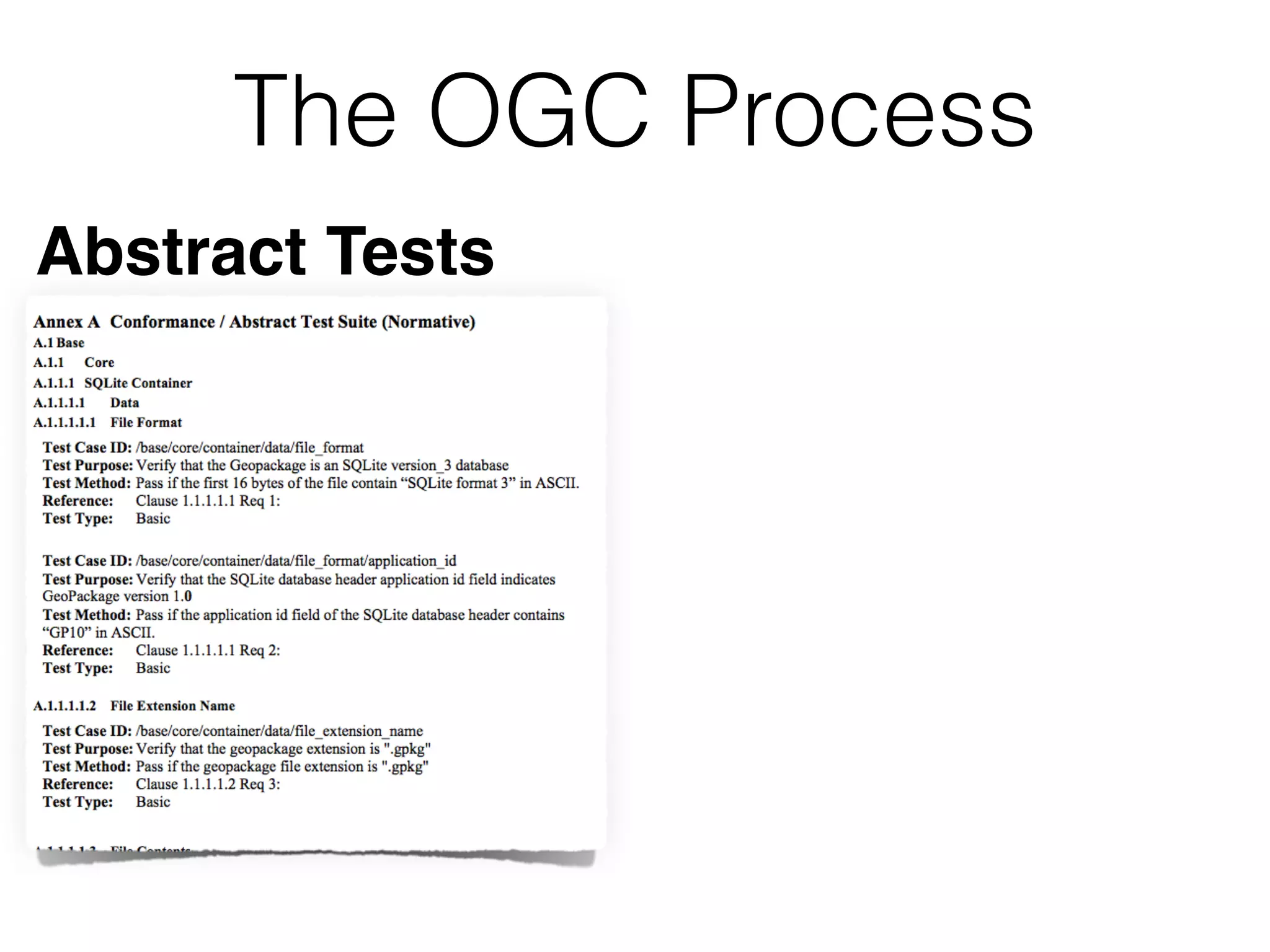 The OGC Process 
Abstract Tests 
 