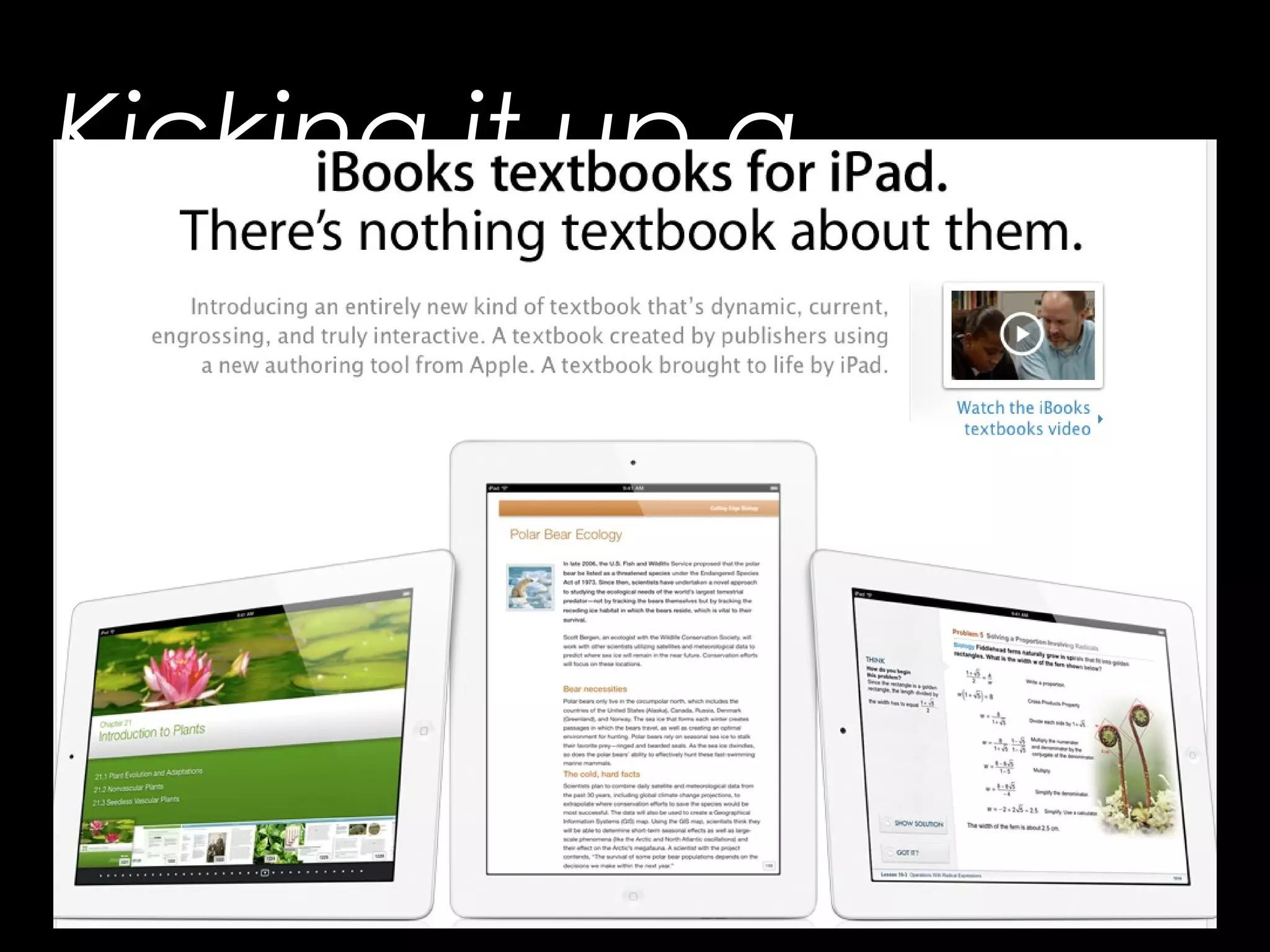 Kicking it up a
notch …
 