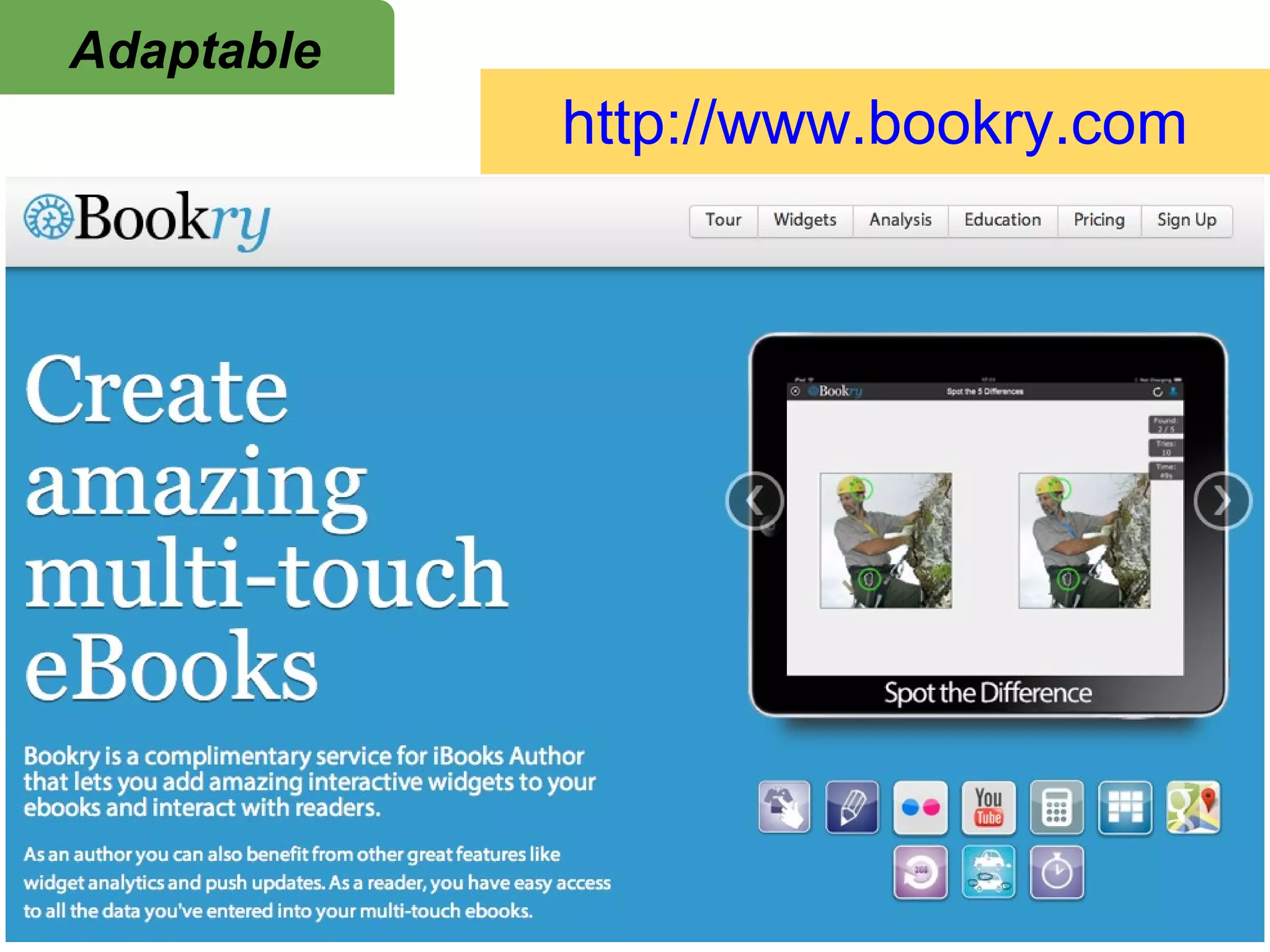 http://www.bookry.com
Adaptable
 