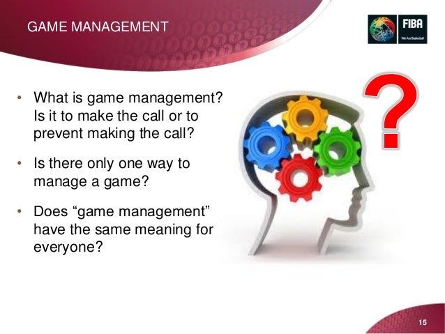 Game Control And Management Game Control And Management