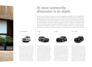 Its most noteworthy
dimension is its depth.
Far more than a full-size SUV, every 2014 GL‑ Class is designed and outfitted to be a more fulfilling SUV.
Industry -leading innovations in safety, luxury and convenience are the direct result of the engineering
that makes the Star in their grille far more than an ornament. The four GL models also offer a breadth of
performance choices — from an efficient BlueTEC clean diesel, to three biturbo V‑8s ranging from brisk
to utterly breathtaking. All of them combine the confidence of 4matic® all-wheel drive with the smooth
serenity and surprising agility of an advanced AIRMATIC® suspension. And their three rows of first-class
seating welcome seven full-size adults, or up to 93.8 cu ft of cargo. What every GL can hold is clearly an
impressive measure. What they uphold — in values that are generations deep — makes them like no other.

GL 350 BlueTEC

GL 450

GL 550

GL 63 AMG

Like every GL, the clean diesel GL 350
BlueTEC1 combines more than 400 lb‑ft
of peak torque (455 to be exact), ample
towing capacity for your boat or camper
(up to 7,500 lbs2), and room for seven
adults in three luxurious rows. It takes
to any road — even ones that curve and
climb — with the confidence of 4matic®
all -wheel drive and the cool composure
of self- leveling AIRMATIC® suspension.
What sets the GL 350 BlueTEC apart
from most any other full-size SUV is its
efficiency: With up to 26 highway mpg,3
it can cruise over 600 miles per fill-up.

Swift and strong, the 4.6‑liter biturbo
V‑8 of the GL 450 employs advanced
technology to help convert each drop of
gasoline into red-blooded response with
greener emissions. Its paddle-shifted
7‑speed automatic puts its 362 hp and
406 lb‑ft of torque at your fingertips,
while a 6.2‑second charge to 60 mph4
is as close as your right foot. And its
4matic all-wheel drive, beefy 19" wheels
and AIRMATIC suspension join forces
to ensure it expertly balances grip with
grace — for reassurance in any season,
and relaxing comfort at every seat.

With a 429‑hp 4.6‑liter biturbo V‑8 and
21" AMG® wheels, the GL 550 makes
a mighty impression in performance,
even while its 20‑mpg highway estimate
leaves a gentler footprint. Its Adaptive
Damping System (ADS) further elevates
the ride and handling of AIRMATIC with
electronically controlled air springs and
a selectable Sport mode. Its 0–60 time
of 5.5 seconds puts it in the company of
some sports cars. Yet with its spacious,
lavishly outfitted 3‑row cabin, it’ll hold
its own with the finest luxury sedans.
Better yet, it can hold seven of its own.

The GL 63 AMG is quite possibly the
most powerful, luxurious and advanced
7‑seater ever to roam the planet. From
its handcrafted biturbo V‑ 8 stampede
550 thoroughbred horses and 560 lb‑ft
of pavement-rippling torque. Enormous
21" AMG wheels team up with multiple
advances in ride and handling, including
AMG calibration of its AIRMATIC setup
and innovative ACTIVE CURVE SYSTEM.
And it’ll catapult its seven passengers
to 60 mph in just 4.8 seconds, while
coddling them in hand-sewn designo
Nappa leather and unsurpassed luxury.

 