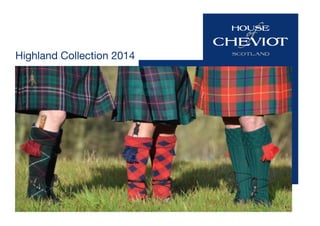 Highland Collection 2014
 
