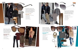 Stylist’s matching
suggestion
1.	Sunglasses S1871 from Police. (11,401)
2.	T-shirt from Ted Baker.  
3.	Blazer from Etro.
4.	Pants from River Island.
5.	Shoes from To Boot New York.
Robert Downey Jr looked
stylish in a trendy attire, paired
with trendy sunglasses. The
tan brown leather jacket and
a stylish choice of eyewear
complemented the look.
Stylist’s matching
suggestion
1.	Sunglasses CE638SL from Chloe. (32,645)
2.	Coat from Tory Burch.
3.	Pants from J Brand.
4.	Top from Helmut Lang.
5.	Hat from Eugina Kim.
6.	Shoes from Call it Spring.
Kim Kardashian makes her way
through Fort Lauderdale airport in
an uber-cool attire, wearing a trendy
brown fedora, black coat, skinny
jeans, platform heels and oversized
butterfly shaped sunglasses.
Teen icon Zac Efron was spotted at
the BBC studios in London dressed
in sand coloured pants, grey t-shirt,
black bomber jacket and boots,
paired with the aviator sunglasses.
Stylist’s matching
suggestion
1.	Sunglasses TF 4083 from Tiffany & Co. (21,572)
2.	Top from J Brand.
3.	Jeans from Frame Denim.
4.	Scarf from Etro.
5.	Necklace from Tory Burch.
6.	Clutch from Ted Baker.
7.	Bracelet from By Sophie.
8.	Shoes from Steve Madden.
Heidi Klum looked stylish, 	
dressed in a casual pair of  	
jeans and a long, full-sleeved
top. Her stylish fringed scarf
and even more stylish choice of
sunglasses made her stand apart.
Stylist’s matching
suggestion
1.	Aviators RB 3513 from Ray-Ban. (14,108)
2.	Jacket from Diesel.
3.	Pants from Ted Baker.
4.	T-shirt from Vince.
5.	Shoes from Dune.
You & Eye56 57You & Eye
celeb
watch
 