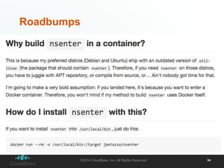 Roadbumps 
©2014 CloudBees, Inc. All Rights Reserved 34 
 