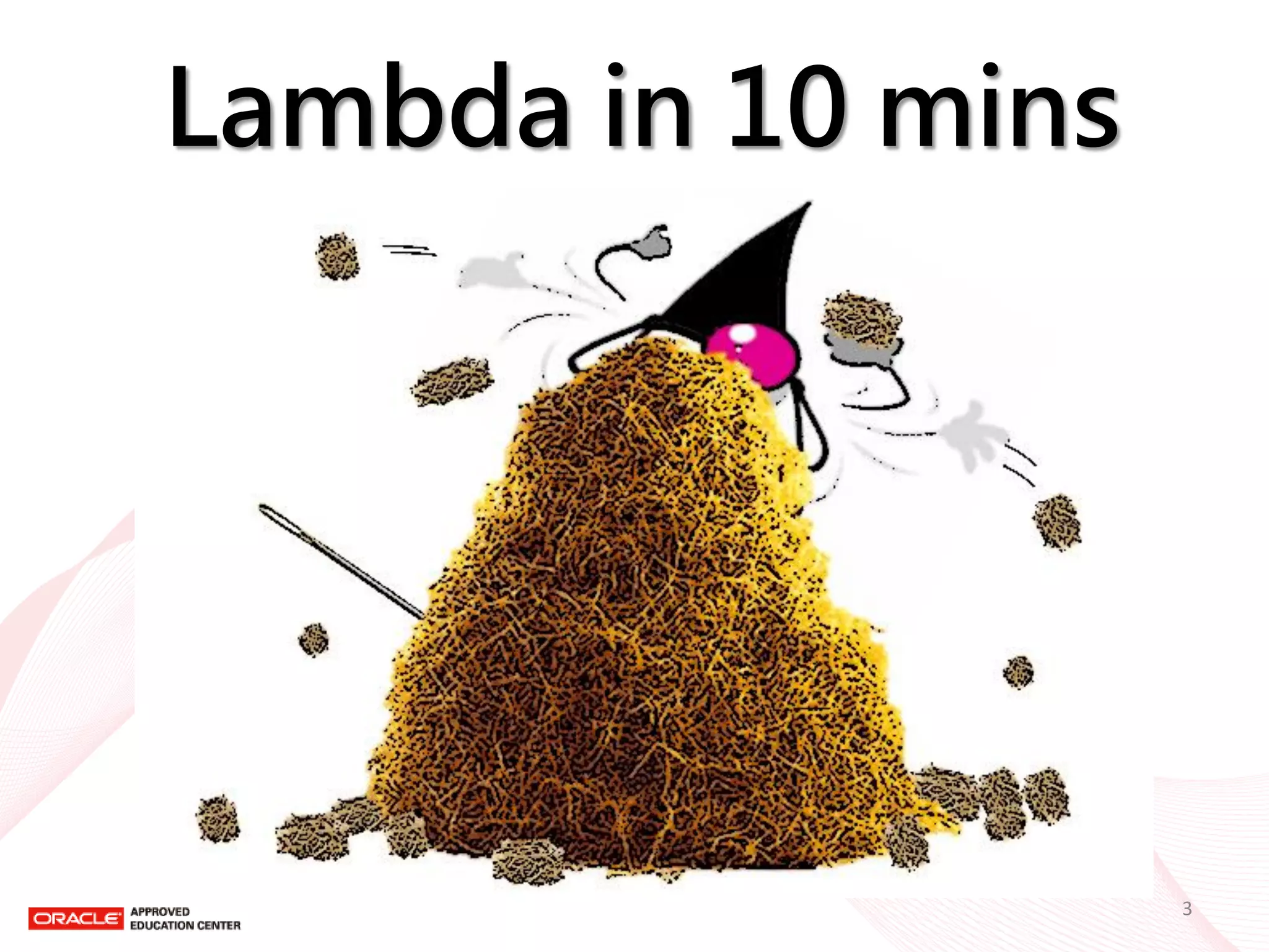 Lambda in 10 mins 
3  