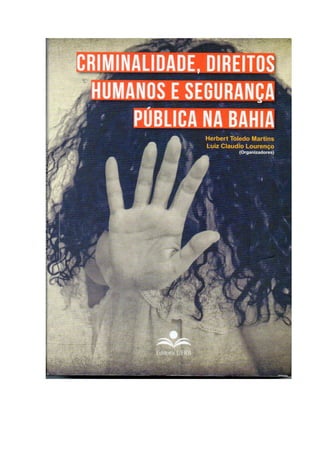 2014 - Juventude e Criminalidade_atos_infracionais, sanções e punições. Breve notas sobre ação socioeducativa na FUNDAC Bahia