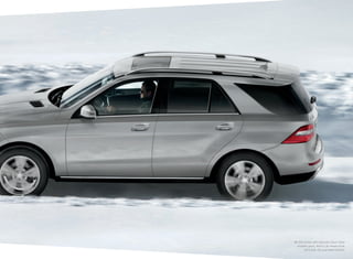 ML 350 shown with optional Iridium Silver
metallic paint, 4matic all - wheel drive,
KEYLESS‑GO and PARKTRONIC.

 