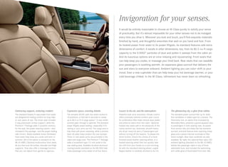 Invigoration for your senses.
It would be entirely reasonable to choose an M‑Class purely to satisfy your sense
of practicality. But it’s almost impossible for your other senses not to be indulged
every time you drive it. Wherever you look and touch, you’ll find exquisite materials
finished by hand, and thoughtful amenities that wait on you hand and foot. From
its heated power front seats to its power liftgate, its standard features add extra
dimensions of comfort. It excels in other dimensions, too, from its 80.3‑cu‑ft cargo
capacity to the 0.0002" particles of dust and pollen it sweeps from the cabin air.
And its luxurious options are at once relaxing and rejuvenating: Front seats that
can help keep you cooler, or massage your tired back. Rear seats that can swaddle
your passengers in soothing warmth. An expansive glass sunroof that delivers the
sun and stars to everyone onboard. Ambient lighting you can color-shift to your
mood. Even a new cupholder that can help keep your hot beverage warmer, or your
cold beverage chilled. In the M‑Class, refinement has never been so refreshing.

Embracing support, enduring comfort.

Expansive space, exacting details.

Luxury in the air, and the atmosphere.

The glimmering sky, a glow from within.

The standard heated, 8-way power front seats
are designed for lasting comfort on long rides
or over years of use. The driver seat includes
4-way pneumatic lumbar support, while the
Premium 1 Package adds 3‑position memory
for the seat, the power steering column — also
included in the package — and the power-folding
side mirrors. Newly available Active Ventilated
front seats help keep you cooler and drier in
summer. (All of the above is standard on the
ML 63 AMG.) Optional multicontour front seats
let you fine-tune the lumbar, shoulder and thigh
supports. They also offer a massage function
that you can adjust from gentle to vigorous.

The versatile 60/40-split rear seats recline to
10 positions, or fold flat in seconds to create
up to 80.3 cu ft of cargo space.21 A new centerarmrest pass-through is optional. The standard
power liftgate eases loading — especially if it’s
raining or your arms are full. The cargo area is
fully lined with plush carpeting, while a chrome
load -sill plate helps protect the rear bumper.
Three 12-volt power ports are provided in the
cabin and cargo area. The Premium 1 Package
adds a household-type 115-volt outlet in the
rear seating area. Available brushed aluminum
running boards (standard on the ML 550) help
make passenger entry easier at all four doors.

Powerful dual-zone automatic climate control
offers precisely tailored comfort year-round.
Its combination filter helps remove dust, pollen
and airborne odors from the cabin. Optional
heated rear seats add to the pleasures of the
roomy second row. Automatic shutoff means
the driver need not worry if passengers exit
without turning off the heaters. To please the
driver further, there’s the choice of a handfinished wood/leather steering wheel, or a
heated steering wheel that can quickly take
the chill from your hands on a cool morning.
As with the standard steering wheel, supple
Nappa leather is carefully stitched to its rim.

The standard power sunroof tilts up for draftfree ventilation or slides open for a breeze. The
Panorama roof, an option first innovated by
Mercedes-Benz, presents a grand skyward view
to passengers in both seating rows. Its power
front section tilts and slides like the standard
sunroof, and both feature heat-rejecting tinted
glass and a power internal sunshade to filter
harsh sunlight. Rear-door sunblinds are also
available. By night, the optional fiber-optic LED
ambient lighting (standard on the ML 63 AMG)
bathes the passenger cabin in any of three
selectable hues, and includes the welcoming
soft-white glow of illuminated front door sills.

 