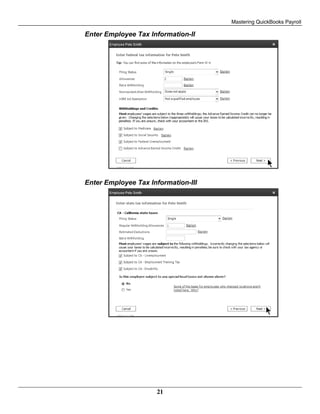 Mastering QuickBooks Payroll
21
Enter Employee Tax Information-II
Enter Employee Tax Information-III
 