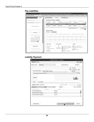 Payroll Cycle-Chapter 6
56
Pay Liabilities
Liability Payment
 