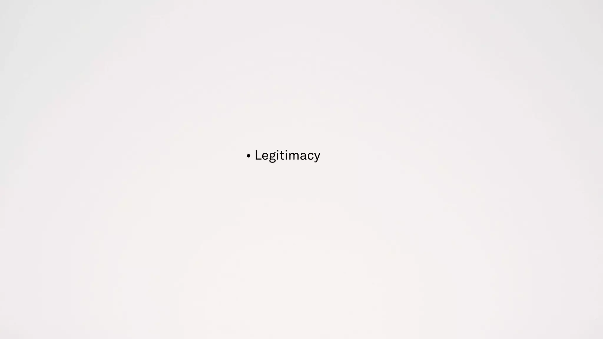 RHETORIC
An art of persuasion
• Legitimacy
• Logic
• Emotions
 
