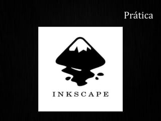 Prática
 