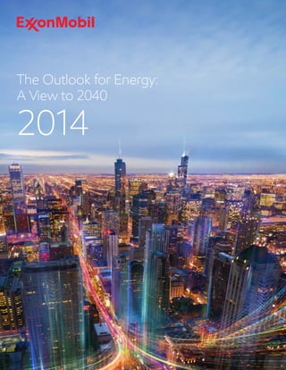 ExxonMobil's 2014 The Outlook for Energy: A view to 2040