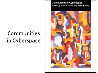 Communities
in Cyberspace
 