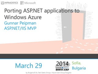 Porting ASP.NET applications to
Windows Azure
Gunnar Peipman
ASP.NET/IIS MVP
 