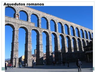 Aquedutos romanos
 