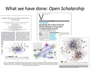 What we have done: Open Scholarship
 