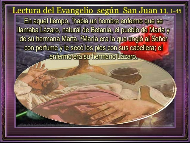 Resultado de imagen para Había un enfermo, Lázaro, de Betania, pueblo de María y de su hermana Marta