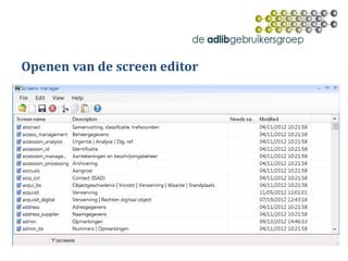 Openen van de screen editor
 
