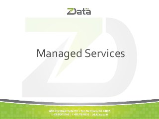 Managed	
  Services	
  
 