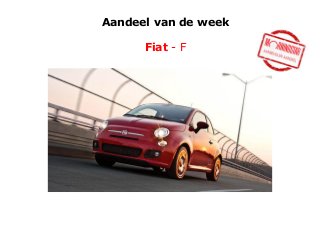 Aandeel van de week

Fiat - F

 
