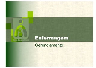 Enfermagem 
Gerenciamento 
 